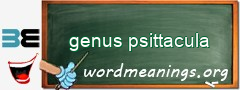 WordMeaning blackboard for genus psittacula